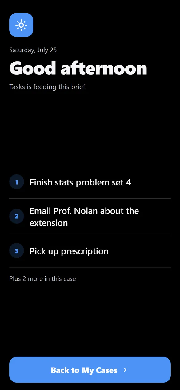 The daily brief on a phone: Good afternoon, then three numbered tasks and a note that two more are waiting.